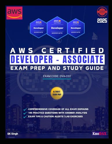 AWS Certified Developer - Associate Exam Prep and Study Guide AWS Certified Developer - Associate Exam Prep and Study Guide von Independently published
