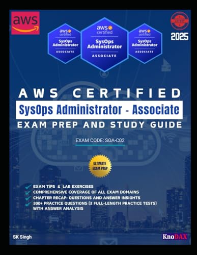 AWS Certified SysOps Administrator – Associate Exam Prep and Study Guide von Independently published