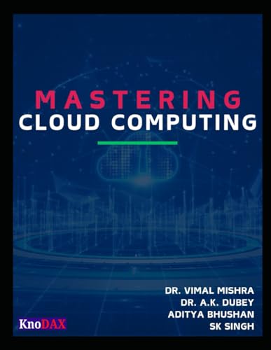 Mastering Cloud Computing Mastering Cloud Computing von Independently published