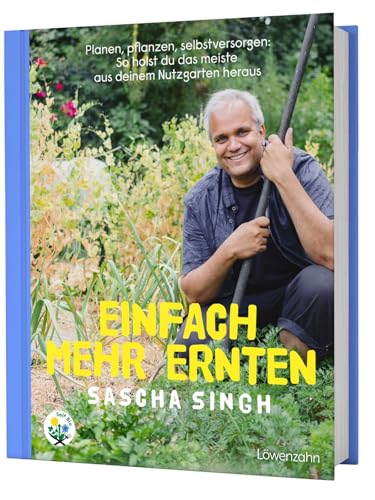 Einfach mehr ernten: Planen, pflanzen, selbstversorgen: So holst du das meiste aus deinem Nutzgarten heraus. Alles über nachhaltigen Anbau und ganzjähriges Ernten Einfach mehr ernten: Planen, pflanzen, selbstversorgen: So holst du das meiste aus deinem Nutzgarten heraus. Alles über nachhaltigen Anbau und ganzjähriges Ernten