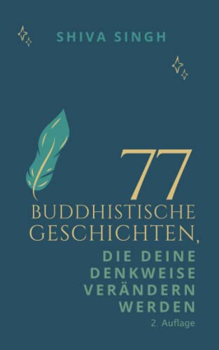 77 buddhistische Geschichten, die deine Denkweise verändern werden (2. Auflage) von Mandelun Verlag