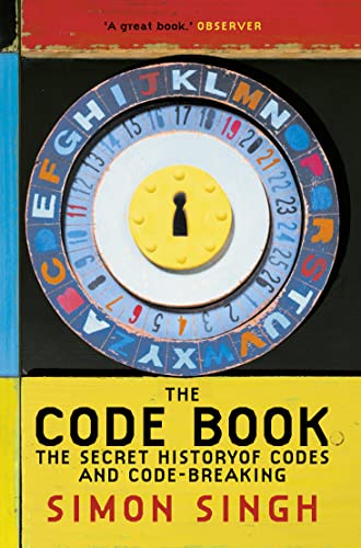 The Code Book: The Secret History of Codes and Code-breaking von Fourth Estate