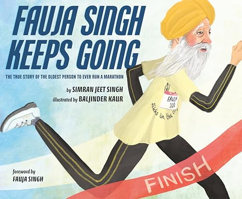 Fauja Singh Keeps Going: The True Story of the Oldest Person to Ever Run a Marathon von Penguin