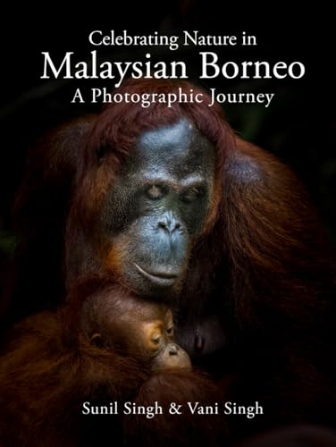 Celebrating Nature in Malaysian Borneo: A Photographic Journey