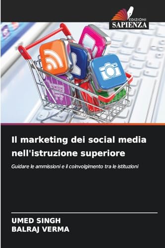 Il marketing dei social media nell'istruzione superiore: Guidare le ammissioni e il coinvolgimento tra le istituzioni