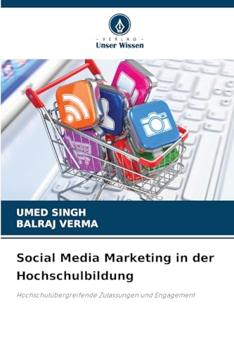 Social Media Marketing in der Hochschulbildung: Hochschulübergreifende Zulassungen und Engagement von Verlag Unser Wissen