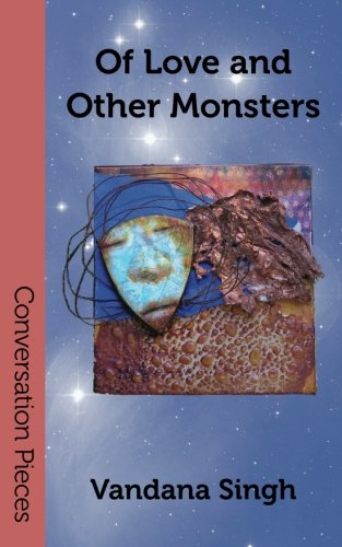 Of Love and Other Monsters (Conversation Pieces, Band 18)