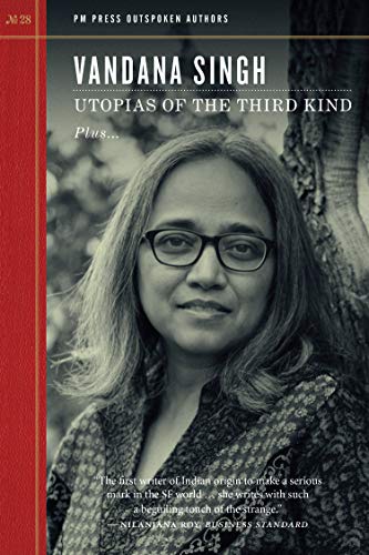 Utopias of the Third Kind: Plus Lamentations in a Lost Tongue Plus Arctic Sky and Much More (Outspoken Authors, 28)