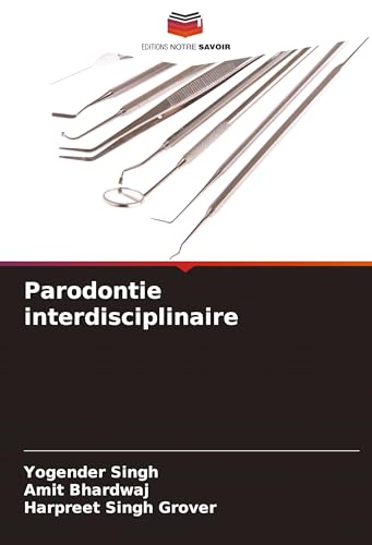 Parodontie interdisciplinaire: DE von Editions Notre Savoir
