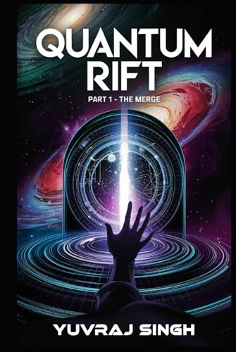 Quantum Rift: The Merge von Independently published
