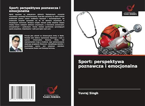 Sport: perspektywa poznawcza i emocjonalna: DE von Wydawnictwo Nasza Wiedza