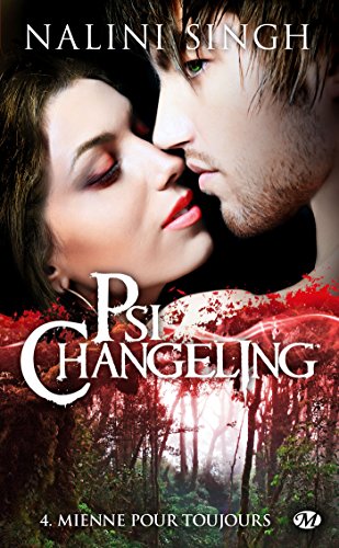 Psi-Changeling, T4 : Mienne pour Toujours von MILADY
