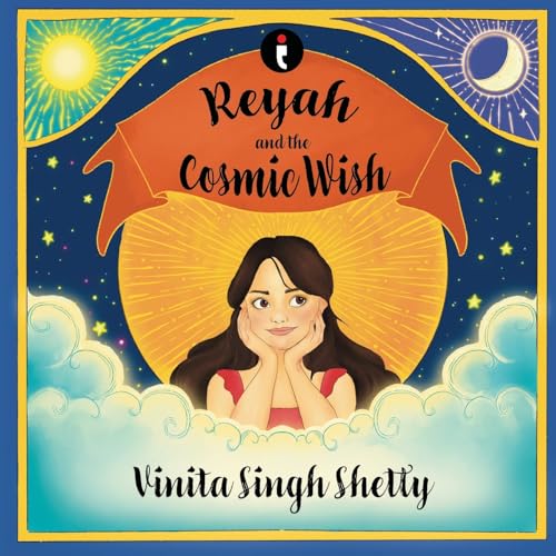 Reyah and the Cosmic Wish von Indiepress