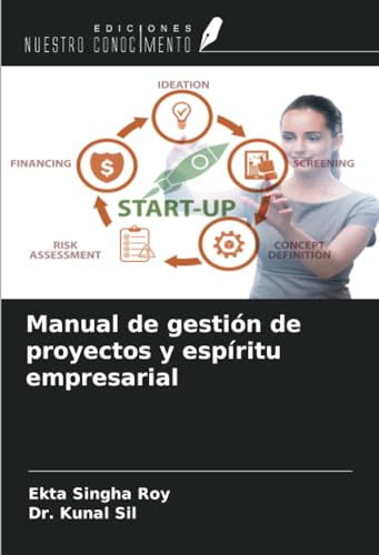 Manual de gestión de proyectos y espíritu empresarial von Ediciones Nuestro Conocimiento