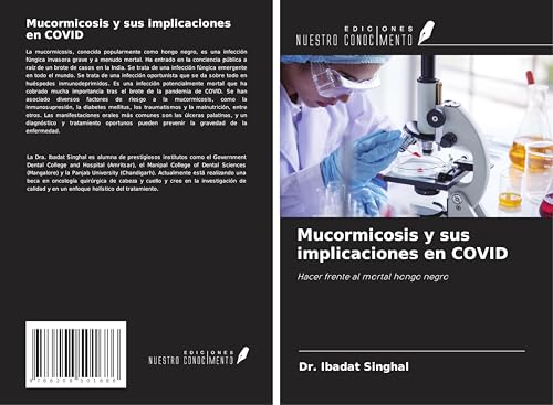 Mucormicosis y sus implicaciones en COVID: Hacer frente al mortal hongo negro von Ediciones Nuestro Conocimiento