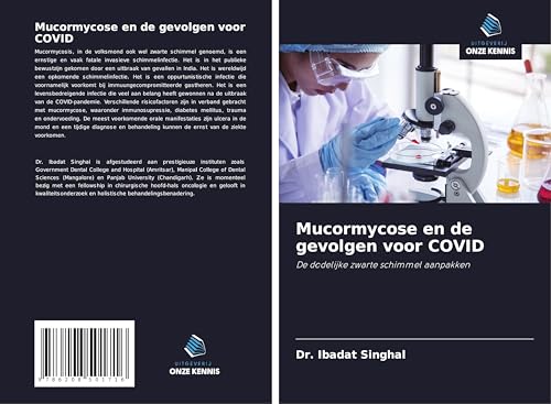 Mucormycose en de gevolgen voor COVID: De dodelijke zwarte schimmel aanpakken von Uitgeverij Onze Kennis