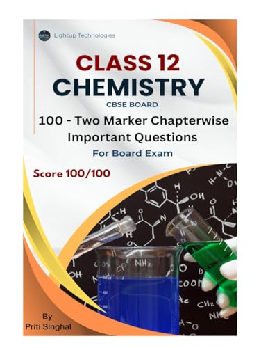 CLASS 12 CHEMISTRY CBSE BOARD 100 TWO MARKER CHAPTERWISE IMPORTANT QUESTIONS (Important Question books series, Band 10)