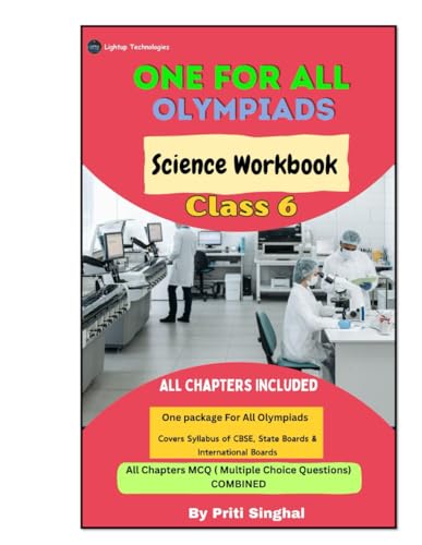Class 6 OLYMPIADS SCIENCE WORKBOOK Class 6 OLYMPIADS SCIENCE WORKBOOK