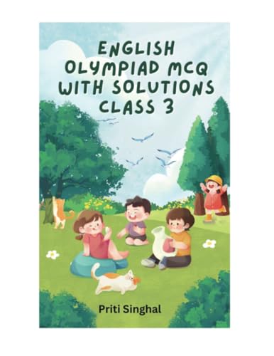 English Olympiad MCQ With Solutions Class 3 (English Olympiad MCQ With Solutions Books Series for Classes 1 to 12, Band 3) von Poorav Publications