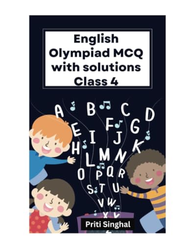 English Olympiad MCQ With Solutions Class 4 (English Olympiad MCQ With Solutions Books Series for Classes 1 to 12, Band 4) von Poorav Publications