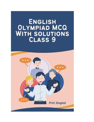 English Olympiad MCQ With Solutions Class 9 (English Olympiad MCQ With Solutions Books Series for Classes 1 to 12, Band 9) von Poorav Publications