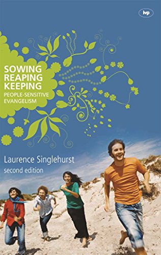 Sowing reaping keeping: People-Sensitive Evangelism Sowing reaping keeping: People-Sensitive Evangelism von IVP
