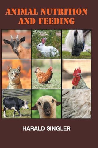 Animal Nutrition and Feeding Animal Nutrition and Feeding von DISCOVERY PUBLISHING HOUSE