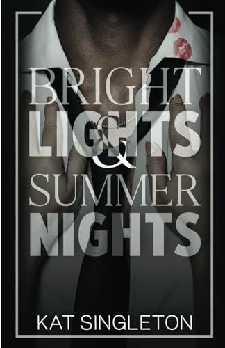 Bright Lights and Summer Nights: A Fake Dating Billionaire Sports Romance (Black Tie Billionaires) Bright Lights and Summer Nights: A Fake Dating Billionaire Sports Romance (Black Tie Billionaires)