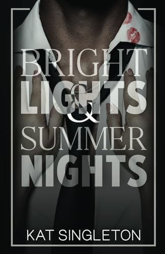 Bright Lights and Summer Nights: A Fake Dating Billionaire Sports Romance (Black Tie Billionaires) Bright Lights and Summer Nights: A Fake Dating Billionaire Sports Romance (Black Tie Billionaires)