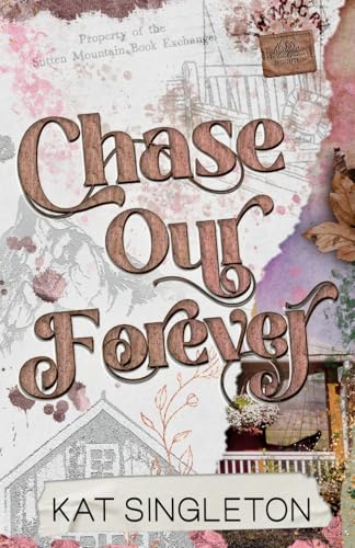 Chase Our Forever: Alternate Version Chase Our Forever: Alternate Version
