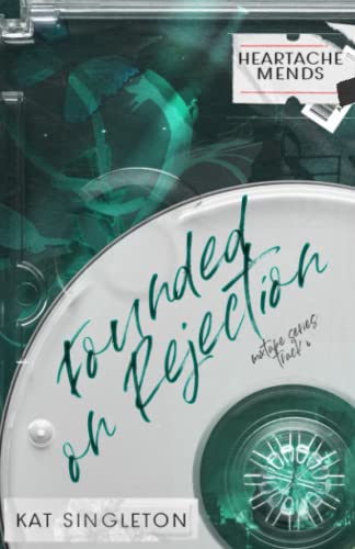 Founded on Rejection: Special Edition Cover - An Unrequited Love Age Gap Romance Founded on Rejection: Special Edition Cover - An Unrequited Love Age Gap Romance von Kat Singleton