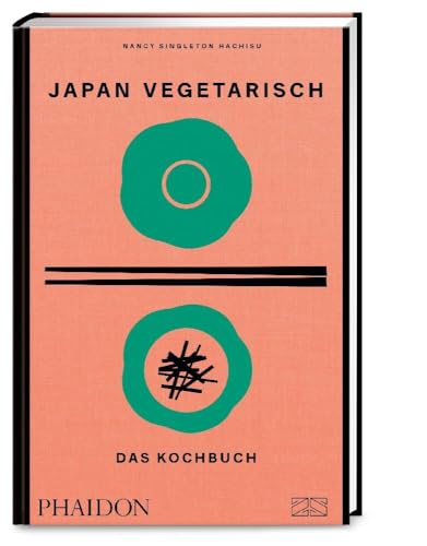 Japan vegetarisch – Das Kochbuch: Mit über 250 authentischen vegetarischen Rezepten die grüne Seite der japanischen Küche genießen Japan vegetarisch – Das Kochbuch: Mit über 250 authentischen vegetarischen Rezepten die grüne Seite der japanischen Küche genießen von Phaidon bei ZS