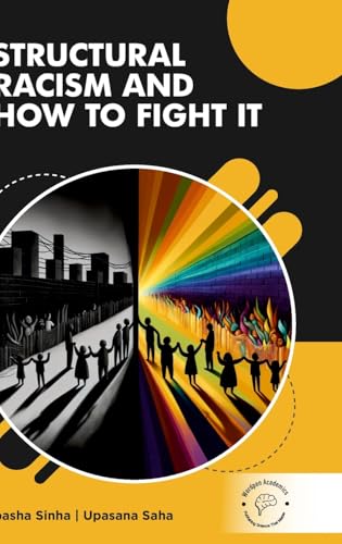 Structural Racism and How to Fight It Structural Racism and How to Fight It von Bio-green Books