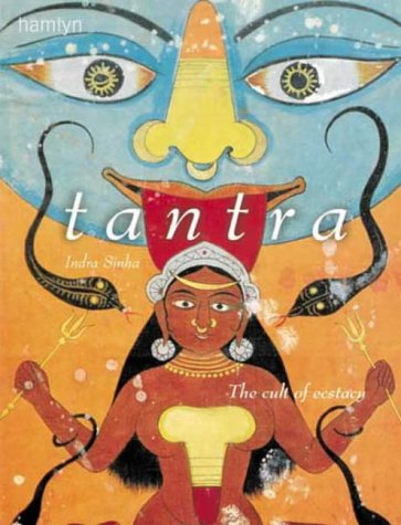 Tantra: The Cult of Ecstasy