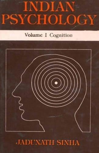 Indian Psychology (3 Vols.): V. I Cognition; Vol. Ii Emotion And Will; Vol. Iii Epistemology Of Perception