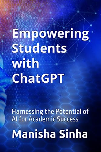 Empowering Students with ChatGPT: Harnessing the Potential of AI for Academic Success