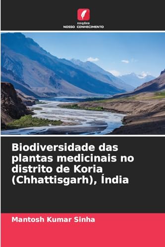 Biodiversidade das plantas medicinais no distrito de Koria (Chhattisgarh), Índia