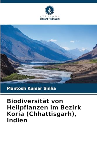 Biodiversität von Heilpflanzen im Bezirk Koria (Chhattisgarh), Indien: DE