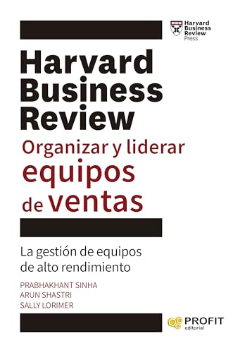 Organizar y liderar equipos de ventas: La gestión de equipos de alto rendimiento von Profit Editorial