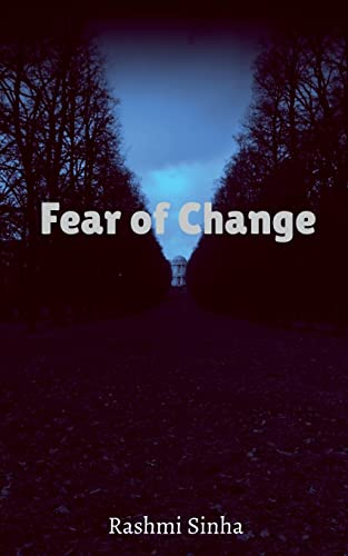 Fear of Change von Notion Press