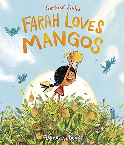 Farah Loves Mangos von Flying Eye Books