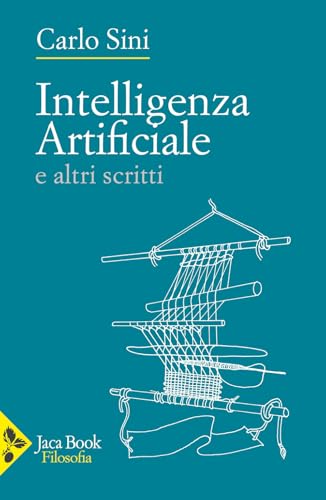 Intelligenza artificiale e altri scritti (Filosofia) von Jaca Book