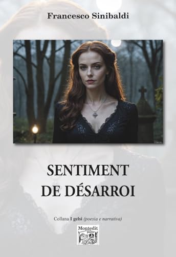 Sentiment de désarroi (I gelsi) von Montedit