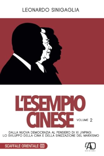 L'esempio cinese. Dalla nuova democrazia al pensiero di Xi Jinping (Vol. 2) von L.A.D. GRUPPO EDITORIALE ETS