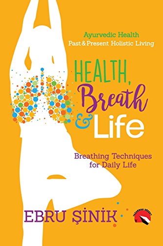 Health, Breath & Life: Breathing Techniques for Daily Life von Cosmo Publishing