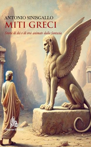 Miti greci. Storie di dei e di eroi animate dalla fantasia. Nuova ediz. (Le parche. Narrazioni contemporanee)