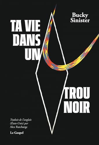 Ta vie dans un trou noir von LE GOSPEL