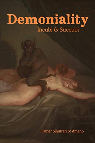 Demoniality: Incubi and Succubi: A Book of Demonology von Quick Time Press