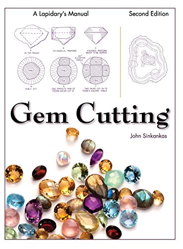 Gem Cutting: A Lapidary's Manual, 2nd Edition von Churchill & Dunn, Ltd