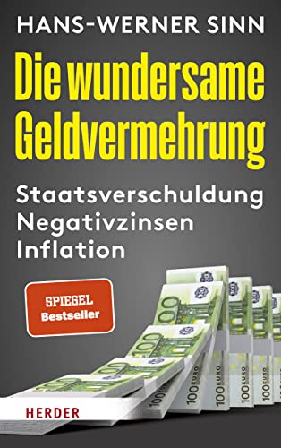 Die wundersame Geldvermehrung: Staatsverschuldung, Negativzinsen, Inflation von Herder